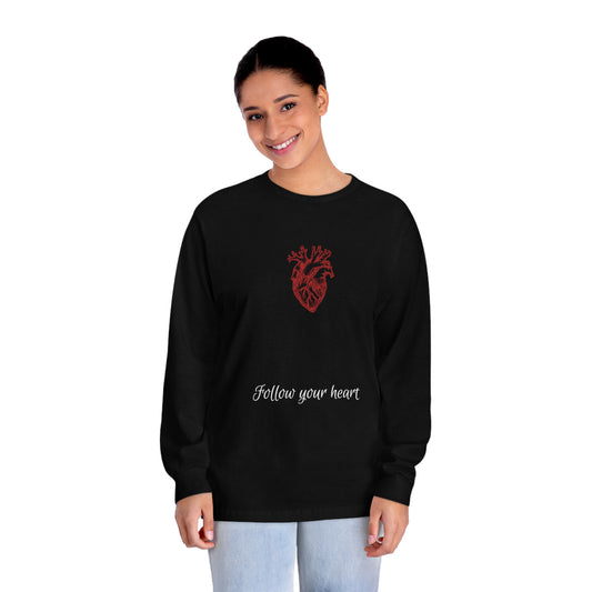 Follow Your Heart Classic Long Sleeve T-Shirt