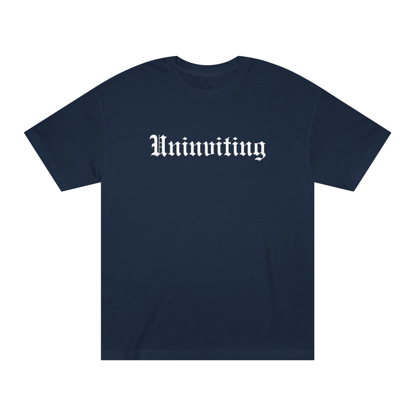 Uninviting Classic Tee