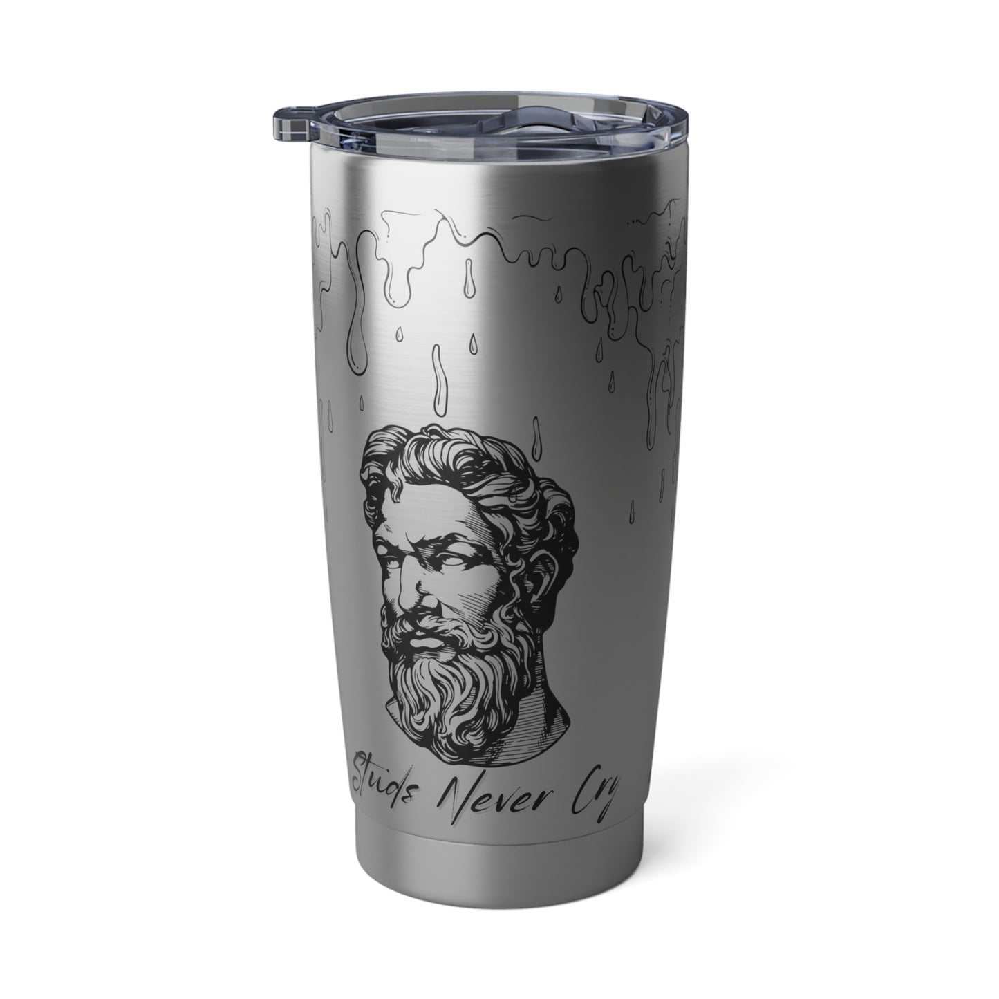 “Studs Never Cry” Vagabond 20oz Tumbler